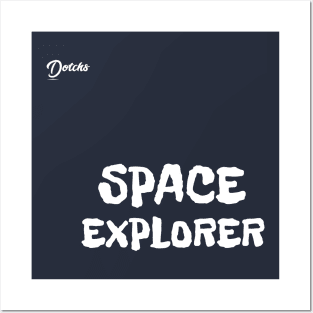 space explorer - Dotchs Posters and Art